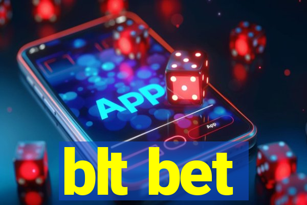 blt bet