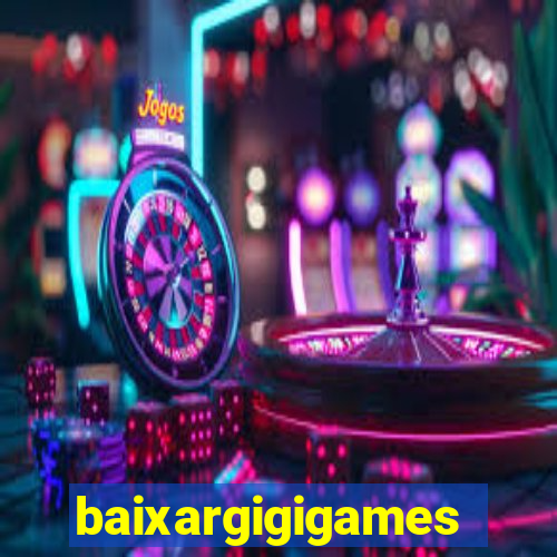 baixargigigames