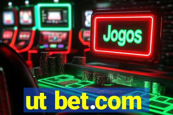 ut bet.com
