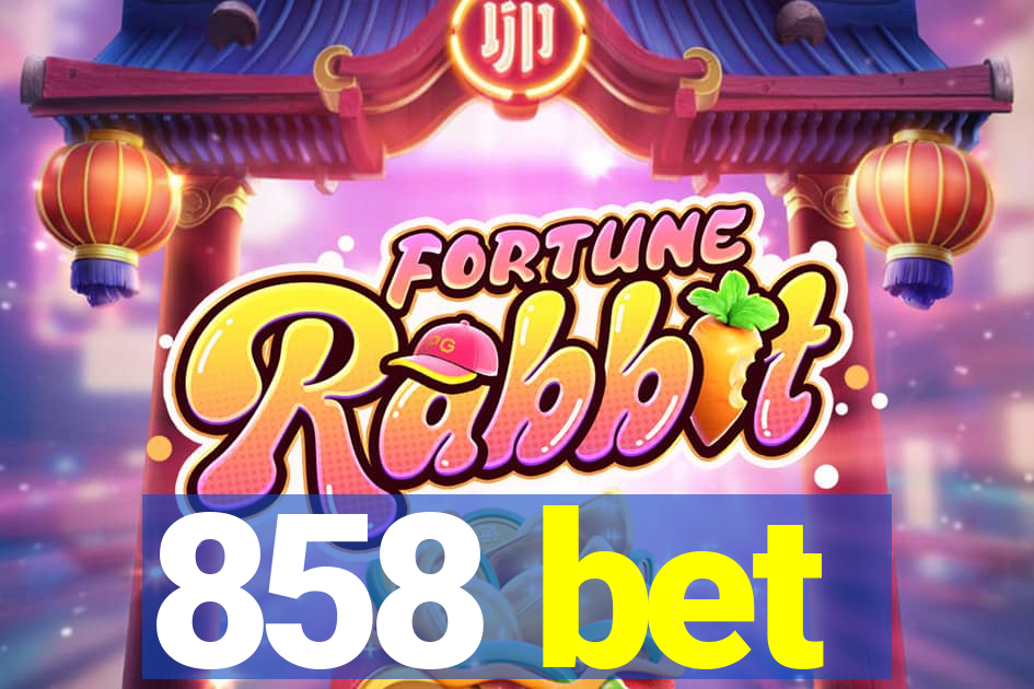 858 bet