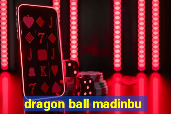dragon ball madinbu
