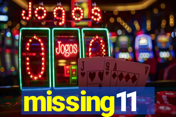 missing11