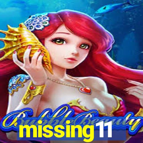 missing11
