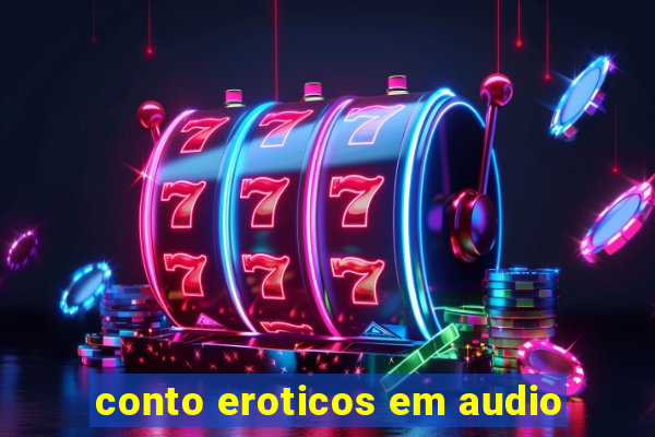 conto eroticos em audio