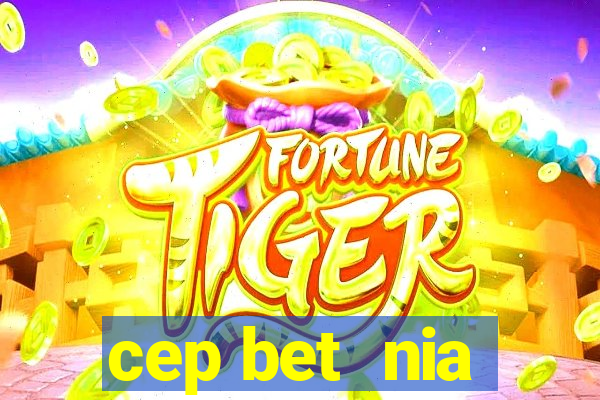 cep bet  nia