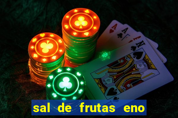 sal de frutas eno com coca cola