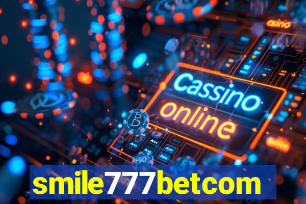 smile777betcom