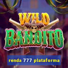 renda 777 plataforma
