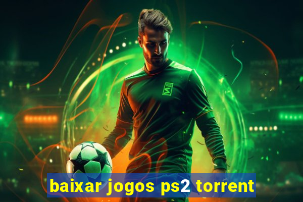baixar jogos ps2 torrent