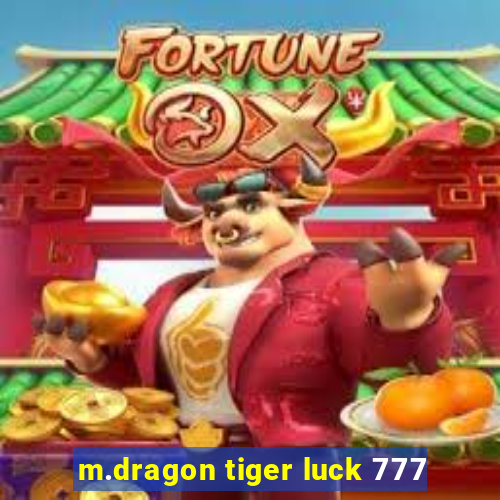 m.dragon tiger luck 777