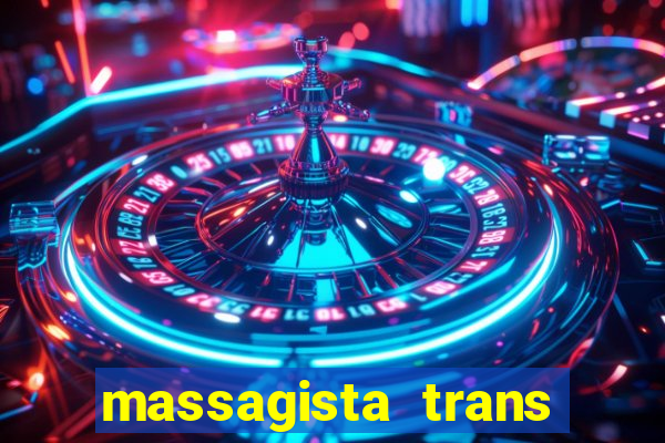 massagista trans são paulo