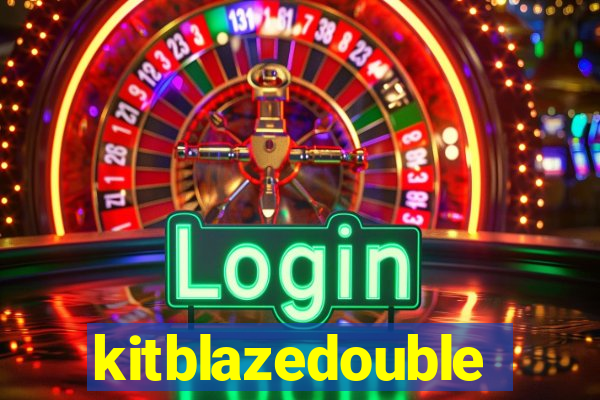 kitblazedouble
