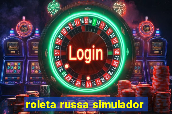 roleta russa simulador