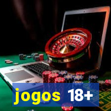 jogos 18+