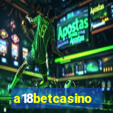 a18betcasino