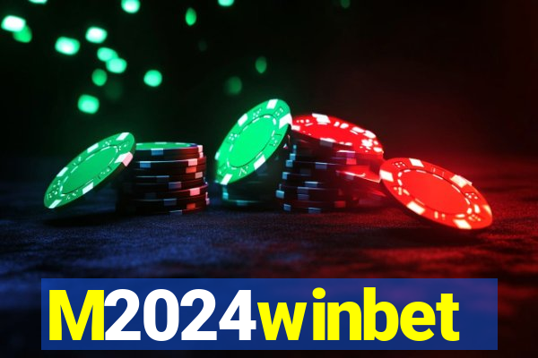 M2024winbet