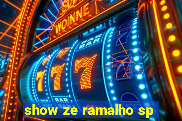 show ze ramalho sp