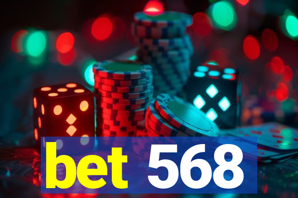 bet 568