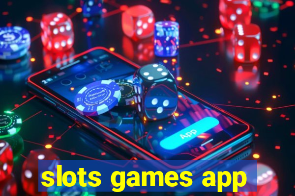 slots games app