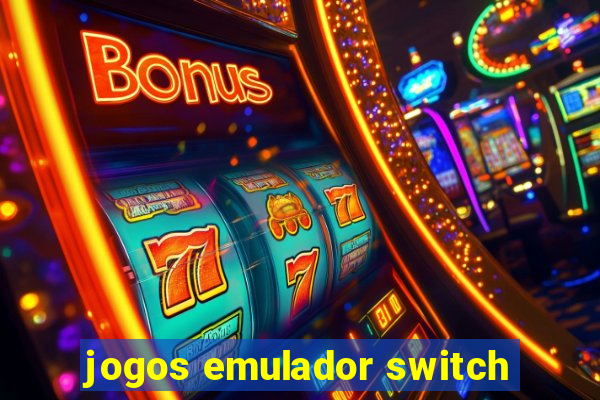 jogos emulador switch