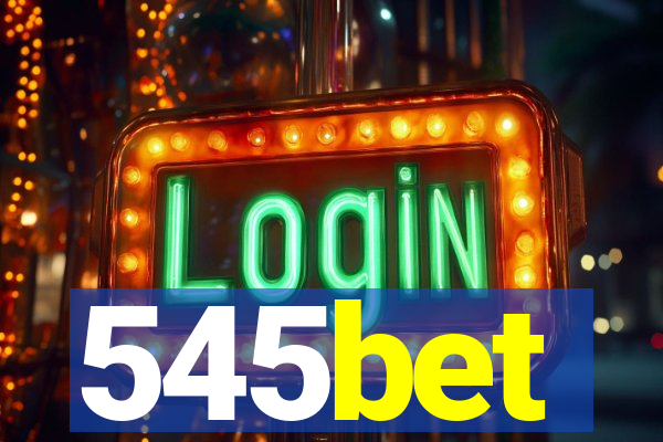 545bet