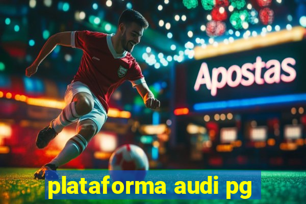plataforma audi pg