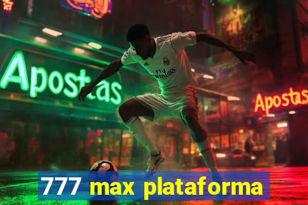 777 max plataforma