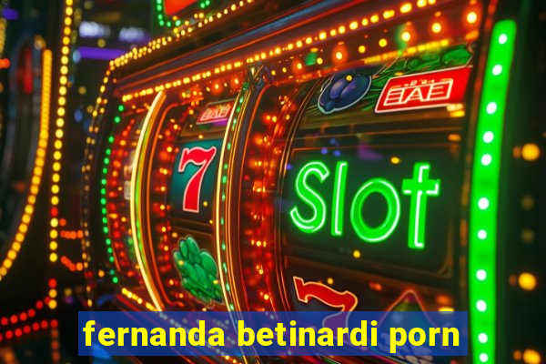 fernanda betinardi porn