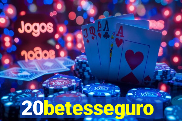 20betesseguro