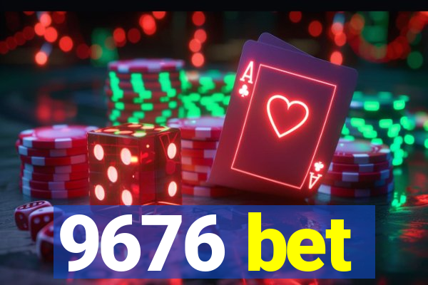 9676 bet