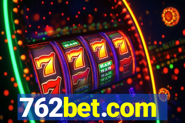 762bet.com