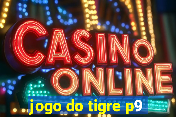 jogo do tigre p9