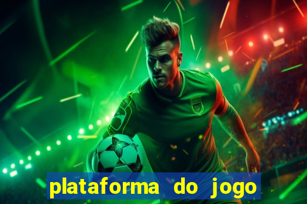 plataforma do jogo do tigrinho chinesa