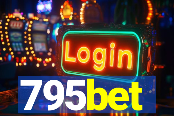 795bet