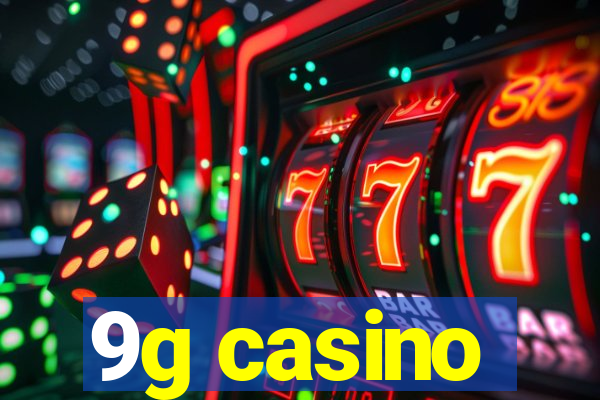 9g casino