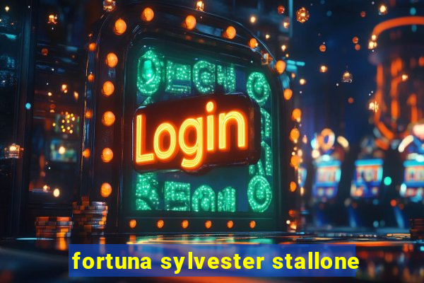 fortuna sylvester stallone