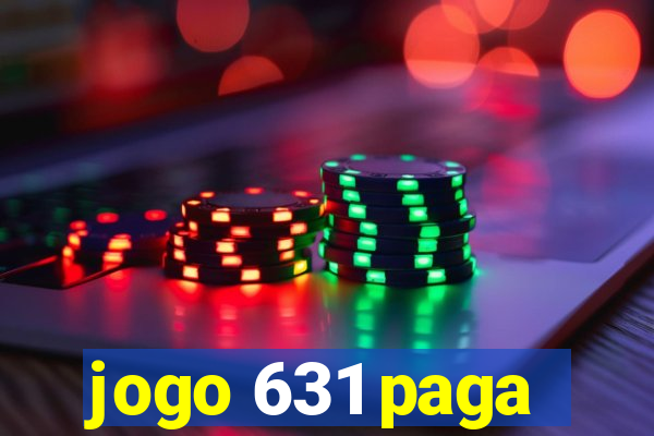 jogo 631 paga
