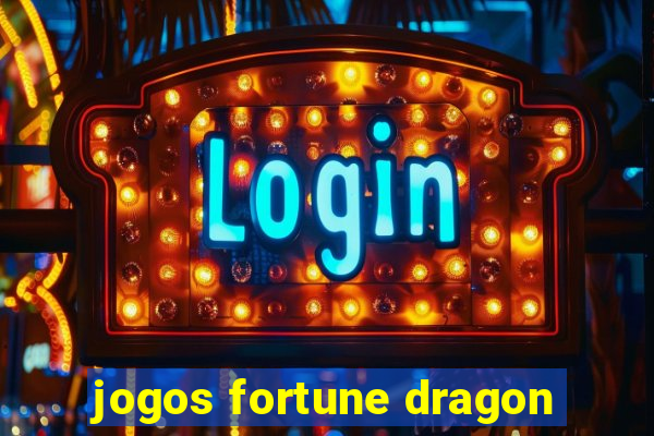 jogos fortune dragon
