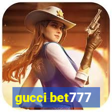 gucci bet777