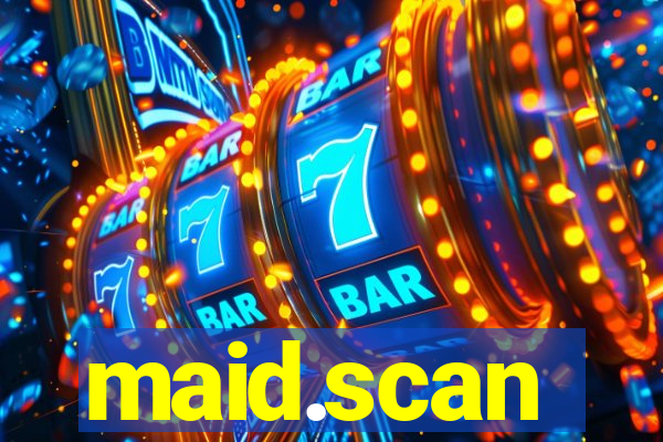 maid.scan