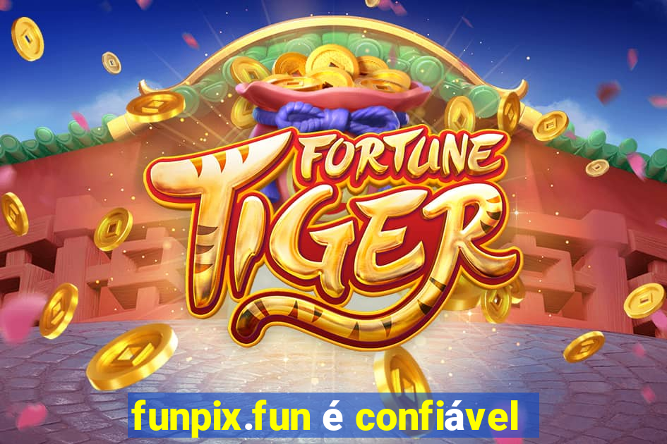 funpix.fun é confiável