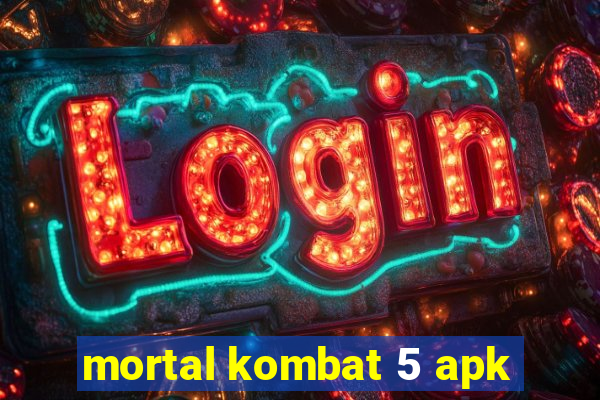 mortal kombat 5 apk