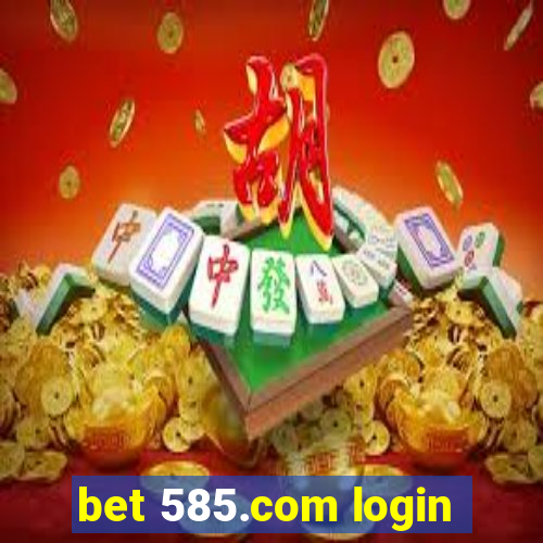 bet 585.com login