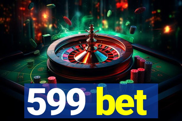 599 bet