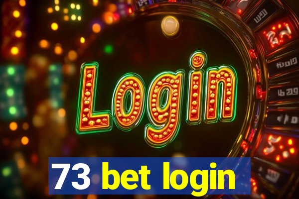 73 bet login