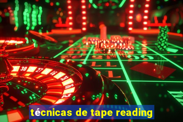 técnicas de tape reading