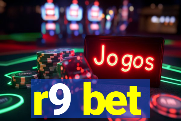 r9 bet