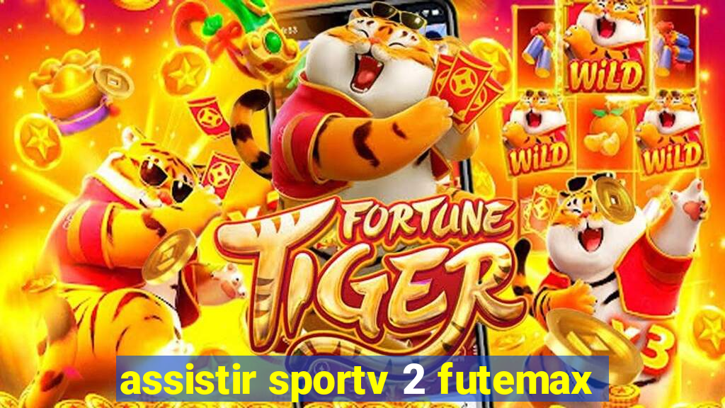 assistir sportv 2 futemax