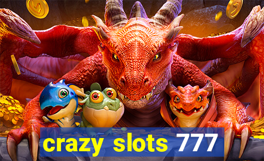 crazy slots 777