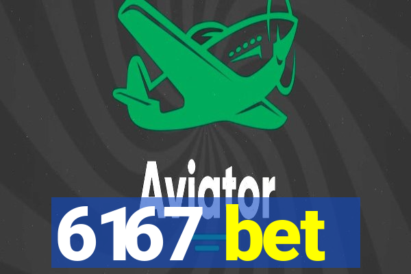 6167 bet